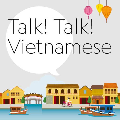 Talk! Talk! Vietnamese - Vietnamese for parting with someone