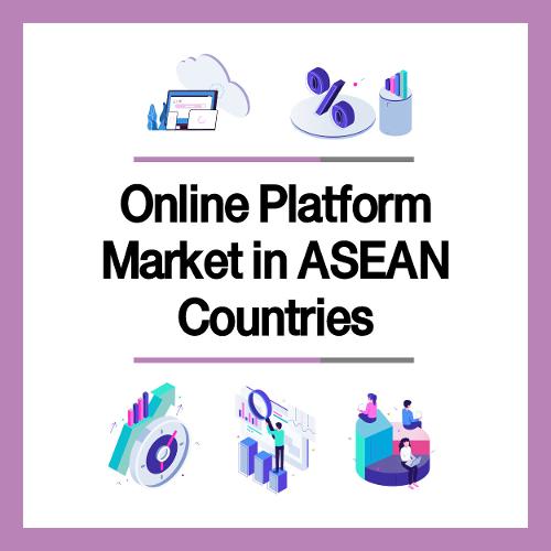 Online Platform Market in ASEAN Countries